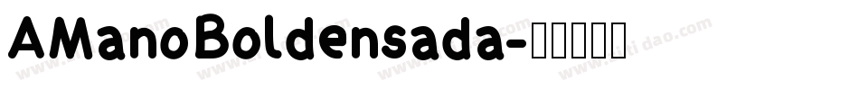 AManoBoldensada字体转换