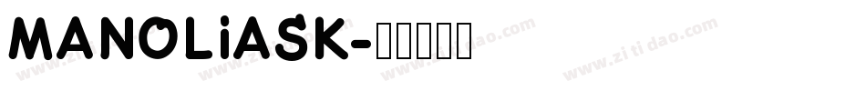 MANOLIASK字体转换