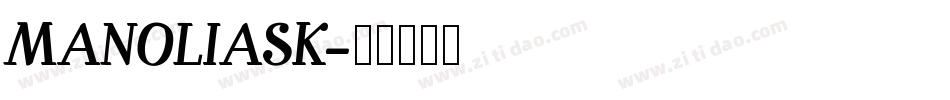 MANOLIASK字体转换