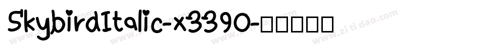 SkybirdItalic-x339O字体转换