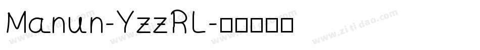 Manun-YzzRL字体转换