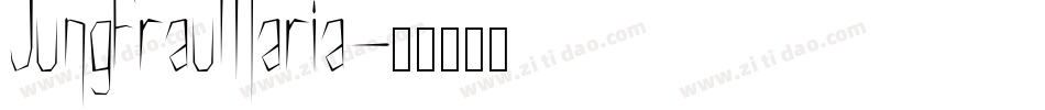 JungfrauMaria字体转换