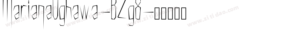 MarianaOghawa-BZg8字体转换