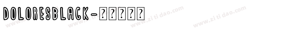 DoloresBlack字体转换
