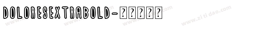 DoloresExtraBold字体转换