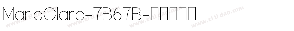 MarieClara-7B67B字体转换