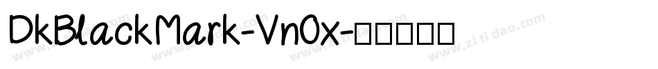 DkBlackMark-Vn0x字体转换