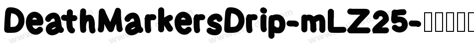 DeathMarkersDrip-mLZ25字体转换