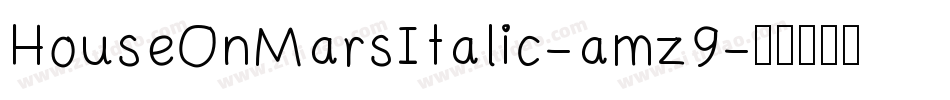HouseOnMarsItalic-amz9字体转换