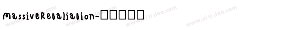 MassiveRetaliation字体转换