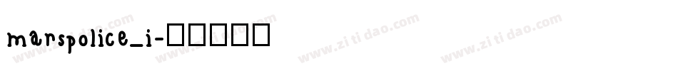 marspolice_i字体转换