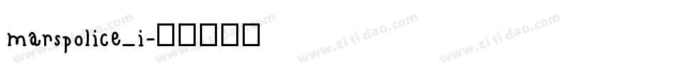 marspolice_i字体转换