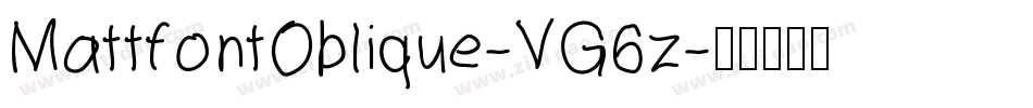 MattfontOblique-VG6z字体转换