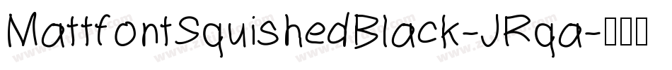MattfontSquishedBlack-JRqa字体转换