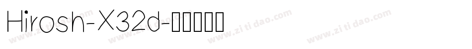 Hirosh-X32d字体转换