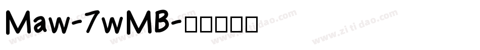 Maw-7wMB字体转换