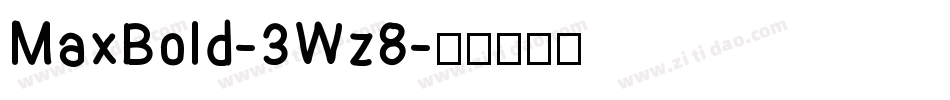 MaxBold-3Wz8字体转换