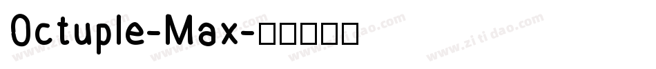Octuple-Max字体转换