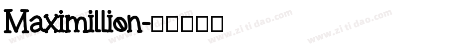 Maximillion字体转换
