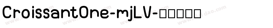 CroissantOne-mjLV字体转换