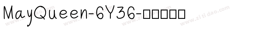 MayQueen-6Y36字体转换