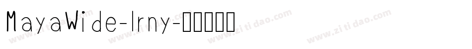 MayaWide-lrny字体转换