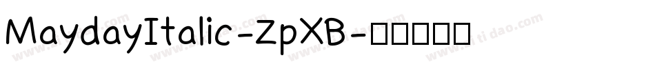 MaydayItalic-ZpXB字体转换