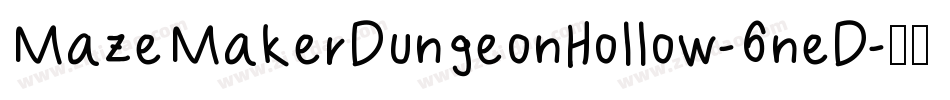 MazeMakerDungeonHollow-6neD字体转换