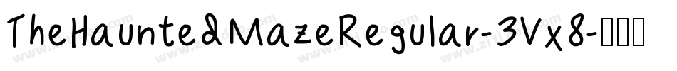 TheHauntedMazeRegular-3Vx8字体转换
