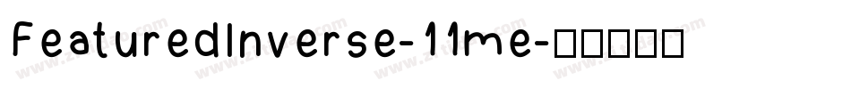 FeaturedInverse-11me字体转换