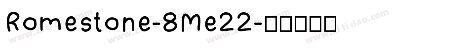 Romestone-8Me22字体转换