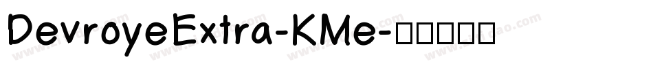DevroyeExtra-KMe字体转换