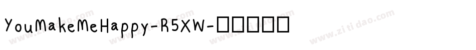 YouMakeMeHappy-R5XW字体转换