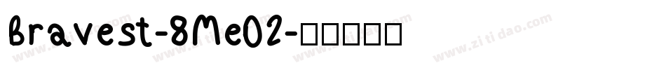Bravest-8Me02字体转换