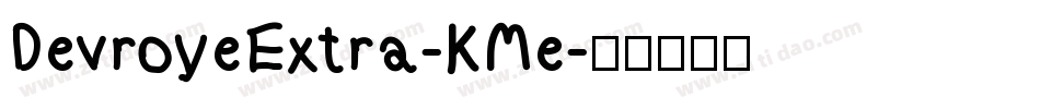 DevroyeExtra-KMe字体转换