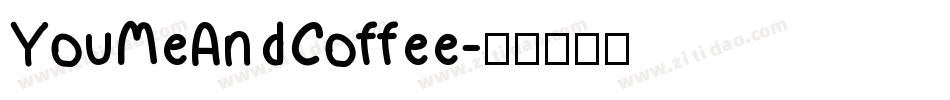 YouMeAndCoffee字体转换