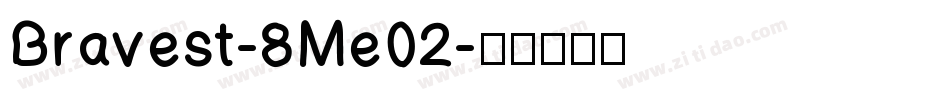 Bravest-8Me02字体转换