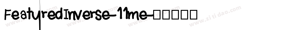 FeaturedInverse-11me字体转换