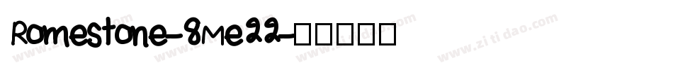 Romestone-8Me22字体转换