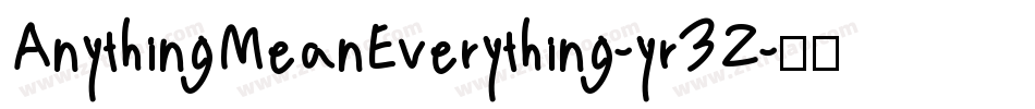 AnythingMeanEverything-yr3Z字体转换