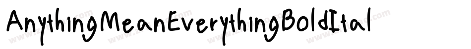 AnythingMeanEverythingBoldItalic-lX8q字体转换