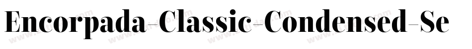 Encorpada-Classic-Condensed-SemiBold字体转换