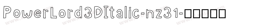 PowerLord3DItalic-nz31字体转换