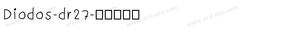 Diodos-dr27字体转换
