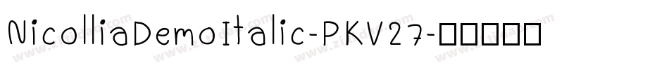 NicolliaDemoItalic-PKV27字体转换