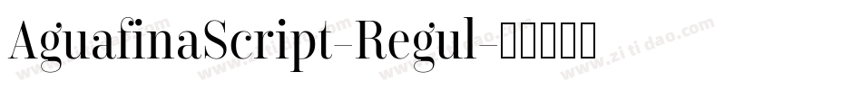 AguafinaScript-Regul字体转换