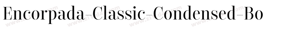 Encorpada-Classic-Condensed-Bold字体转换