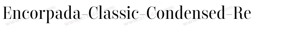Encorpada-Classic-Condensed-Regular字体转换