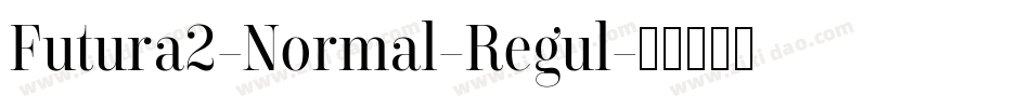 Futura2-Normal-Regul字体转换