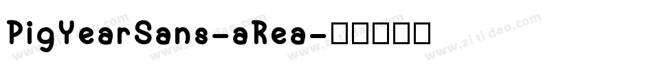 PigYearSans-aRea字体转换